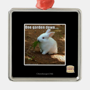 One Garden Down� Metal Ornament