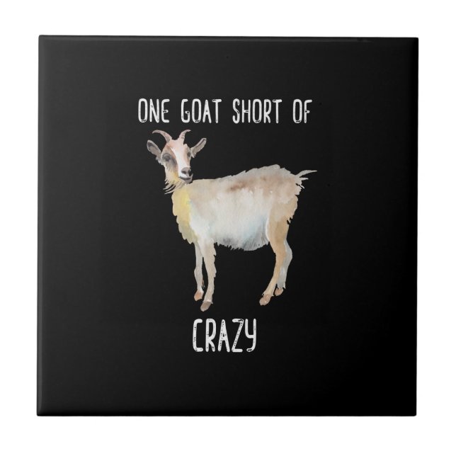 One Goat Short Of Crazy Funny Goat Ceramic Tile (Front)