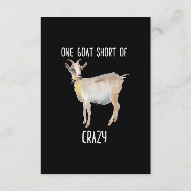 One Goat Short Of Crazy Funny Goat Enclosure Card (Front)