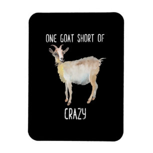 One Goat Short Of Crazy Funny Goat Magnet