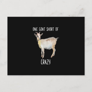 One Goat Short Of Crazy Funny Goat Postcard