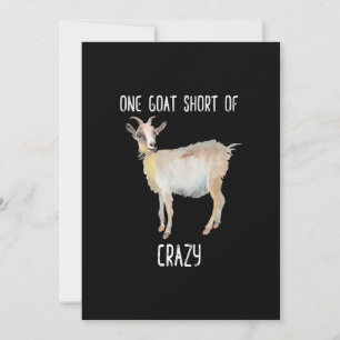 One Goat Short Of Crazy Funny Goat Save The Date