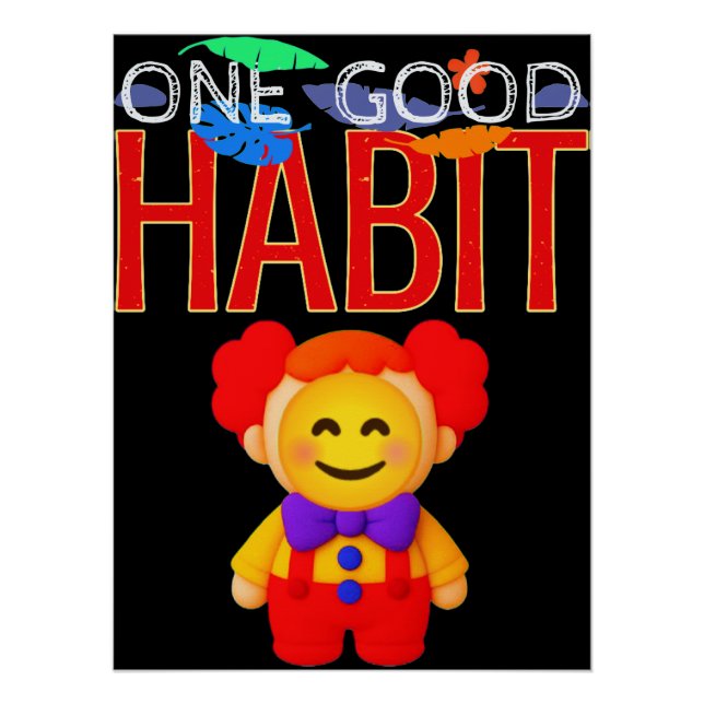 One Good Habit Poster (Front)