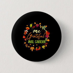 One Grateful Mail Carrier Fall Thanksgiving Matchi 6 Cm Round Badge
