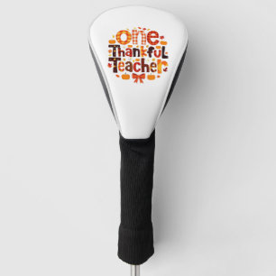 One Grateful Teacher Autumn Thanksgiving Pumpkin C Golf Head Cover