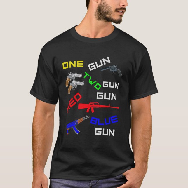 One Gun Two Gun Red Gun Blue Gun T-Shirt (Front)