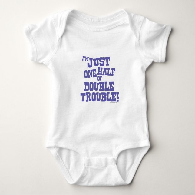 One Half of Double Trouble Baby Bodysuit (Front)
