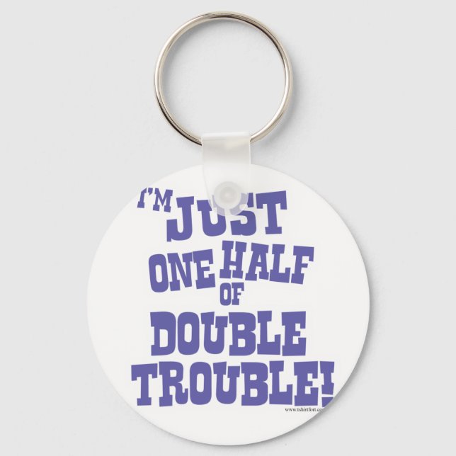 One Half of Double Trouble Key Ring (Front)