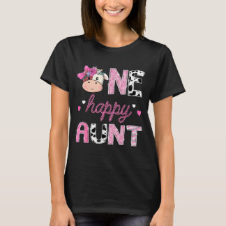 One happy aunt 1st birthday girl pink farm cowgirl T-Shirt