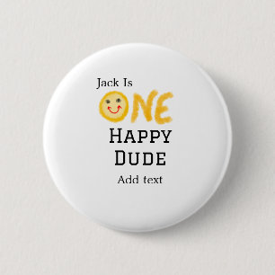One happy dude 1st happy Birthday smiley yellow 6 Cm Round Badge