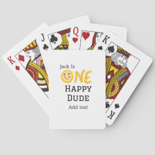 One happy dude 1st happy Birthday smiley yellow Playing Cards