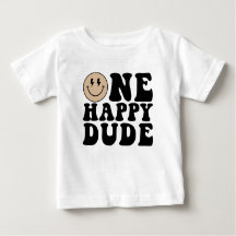 One Happy Dude Birthday Shirt