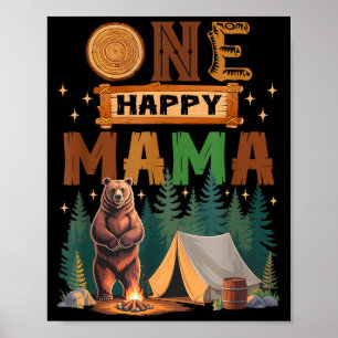 One Happy Mama Camper 1st Birthday Camng Bear  Poster
