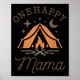 One happy mama camper 1st birthday camping family poster