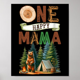 One Happy Mama Camper First Birthday Camping Bear  Poster