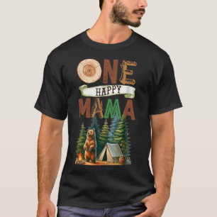 One Happy Mama Camper First Birthday Camping Bear  T-Shirt