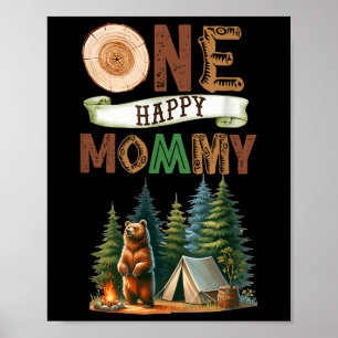 One Happy Mummy Camper First Birthday Camping Bear Poster