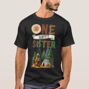 One Happy Sister Camper First Birthday Camping Bea T-Shirt
