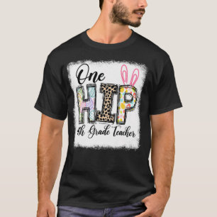 One Hip 4th Grade Teacher Leopard Teacher Easter D T-Shirt