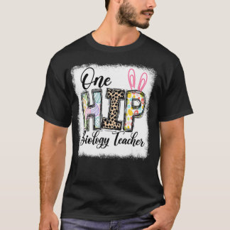 One Hip Biology Teacher Leopard Teacher Easter Day T-Shirt