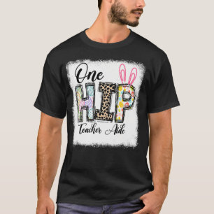 One Hip Teacher Aide Leopard Teacher Easter Day Pr T-Shirt