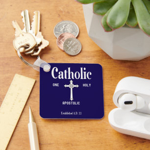One Holy Apostolic Catholic Church Keychain