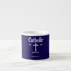 One Holy Catholic Apostolic Church Espresso Cup