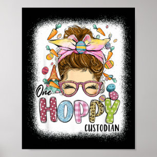 One Hoppy Custodian Leopard Bunny Messy Bun Easter Poster