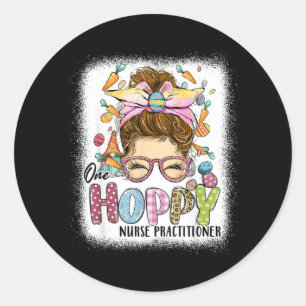 One Hoppy Nurse Practitioner Leopard Bunny Easter Classic Round Sticker