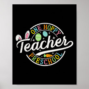 One Hoppy Preschool Teacher Bunny Ears Easter Day Poster