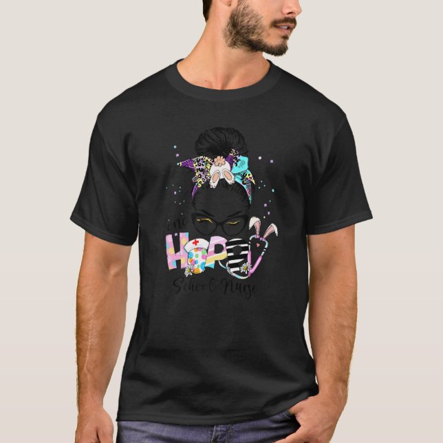 One Hoppy School Nurse Messy Bun Funny Bunny Nurse T-Shirt (Front)