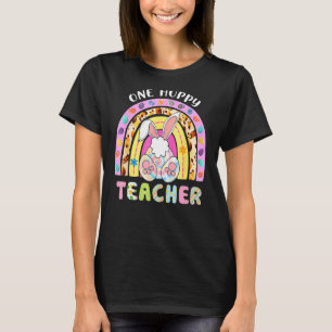 One Hoppy Teacher Easter Rainbow Happy Easter Day  T-Shirt