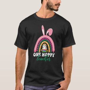 One Hoppy Teacher Happy Easter Day Rainbow T-Shirt