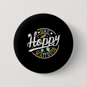 One Hoppy Waitress Bunny Ears Funny Easter Day Wai 6 Cm Round Badge