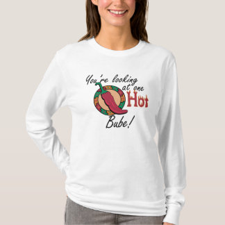 One Hot Bube T-Shirt