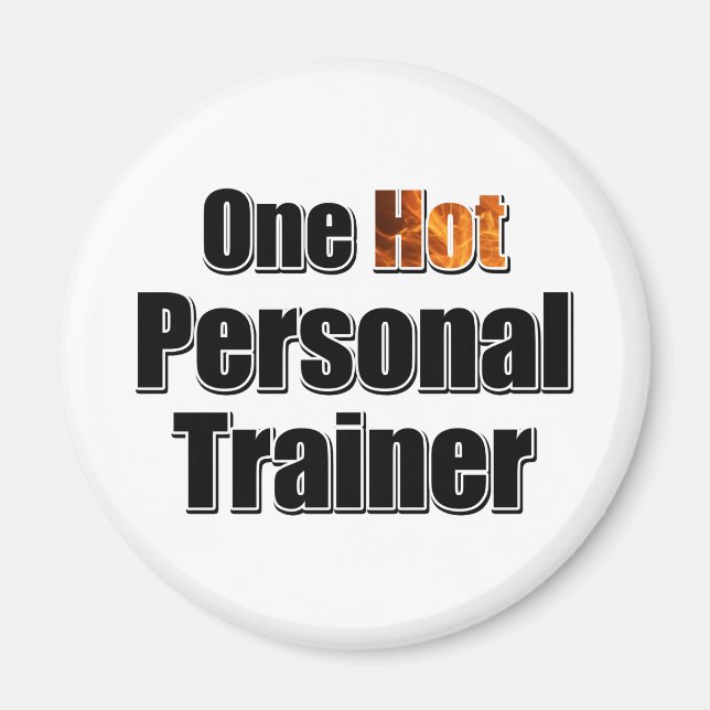 One Hot Personal Trainer Magnet (Front)