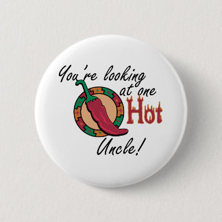 One Hot Uncle 6 Cm Round Badge