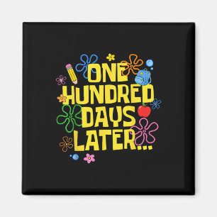 One Hundred Days Later 100 Days Of School Student Magnet