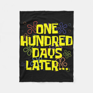 One Hundred Days Later 100th Day Of School Teacher Fleece Blanket