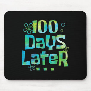One Hundred Days Later 100th Day Of School Teacher Mouse Pad