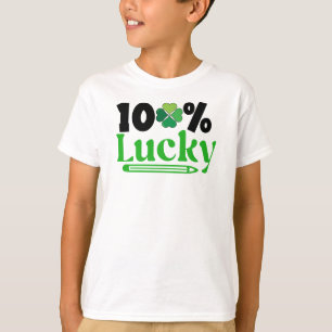 One Hundred Percent Lucky St. Patrick’s Day -61101 T-Shirt