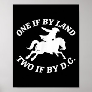One If By Land, Two If By D.c. - Paul Revere Tyran Poster