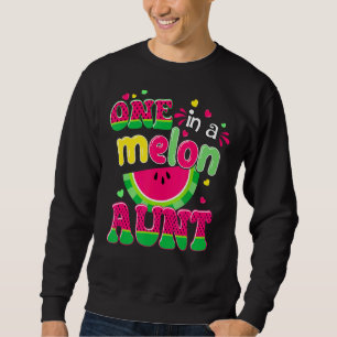 One In A Melon Aun Bday Matching Group Summer 1 Sweatshirt