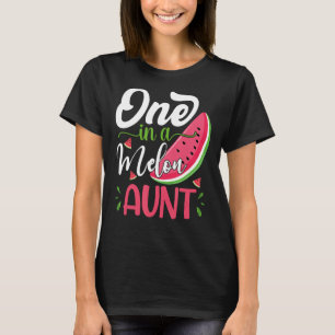 One In A Melon Aunt Watermelon Family Bday Party T-Shirt