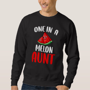 One In A Melon Aunt Watermelon Fruit Family Matchi Sweatshirt