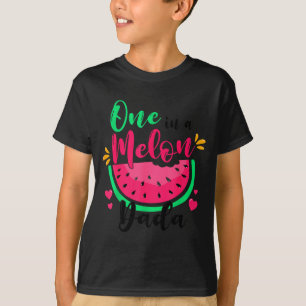 One In A Melon Dada Summer Birthday Party Matching T-Shirt