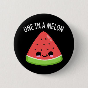 One In A Melon Funny Watermelon Pun Dark BG 6 Cm Round Badge