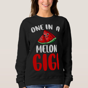 One In A Melon Gigi Funny Watermelon Fruit Family Sweatshirt