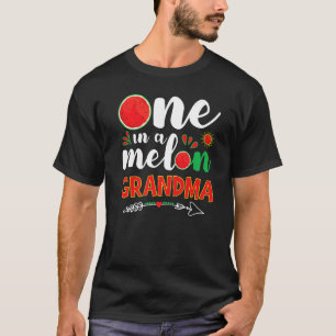 One In A Melon Grandma  Watermelon Granny Summer H T-Shirt