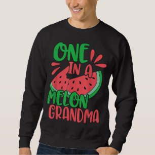 One In A Melon Grandma Watermelon Red Grandmother Sweatshirt